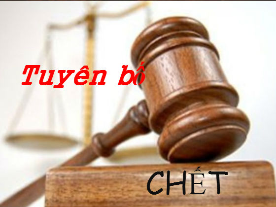 Tuy&ecirc;n bố một người l&agrave; đ&atilde; chết