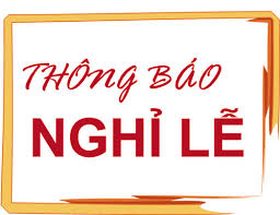 C&aacute;c ng&agrave;y nghỉ lễ, tết trong năm